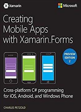Creating Mobile Apps With Xamarin.forms Preview Edition 2 (developer Reference)