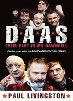 D.A.A.S. Their Part In My Downfall