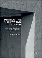 Derrida, The Subject And The Other