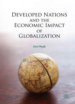 Developed Nations And The Economic Impact Of Globalization