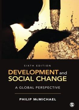 Development And Social Change: A Global Perspective, 6 Edition