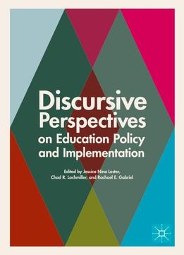 Discursive Perspectives On Education Policy And Implementation