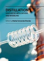 Distillation: Innovative Applications And Modeling Ed. By Marisa Fernandes Mendes