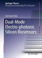 Dual-Mode Electro-Photonic Silicon Biosensors