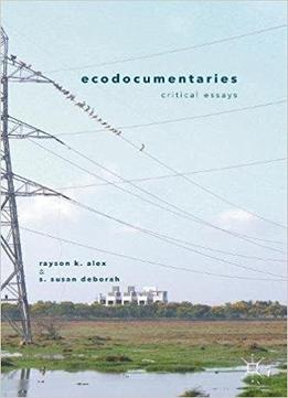 Ecodocumentaries: Critical Essays