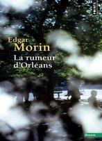 Edgar Morin, La Rumeur D'Orléans