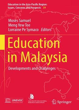 Education In Malaysia: Developments And Challenges