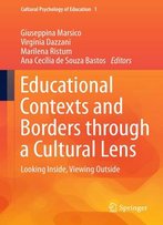 Educational Contexts And Borders Through A Cultural Lens: Looking Inside, Viewing Outside