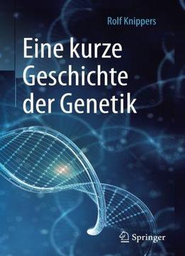 Eine Kurze Geschichte Der Genetik