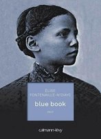 Elise Fontenaille-N'Diaye, Blue Book