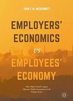 Employers' Economics Versus Employees' Economy