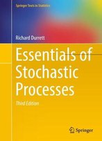 Essentials Of Stochastic Processes, Third Edition
