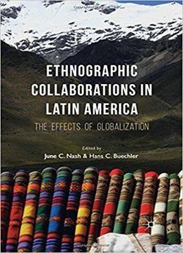 Ethnographic Collaborations In Latin America