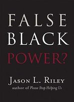False Black Power? (New Threats To Freedom Series)