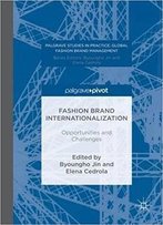 Fashion Brand Internationalization: Opportunities And Challenges