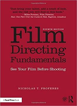 Film Directing Fundamentals, 4th Edition