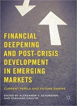 Financial Deepening And Post Crisis Development In