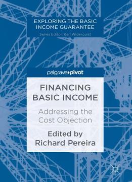 Financing Basic Income: Addressing The Cost Objection