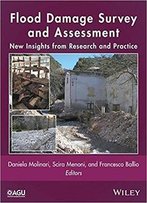 Flood Damage Survey And Assessment: New Insights From Research And Practice