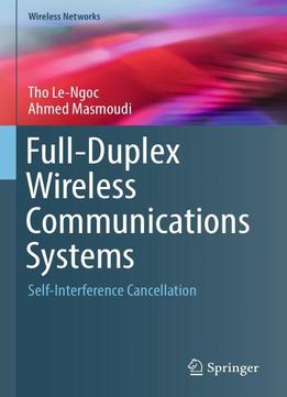Full-duplex Wireless Communications Systems: Self-interference Cancellation