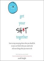 Get Your Sh*T Together [Audiobook]