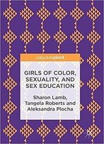 Girls Of Color, Sexuality, And Sex Education