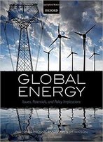 Global Energy: Issues, Potentials, And Policy Implications