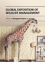 Global Exposition Of Wildlife Management Ed. By Gbolagade Stephen A. Lameed