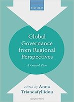Global Governance From Regional Perspectives: A Critical View