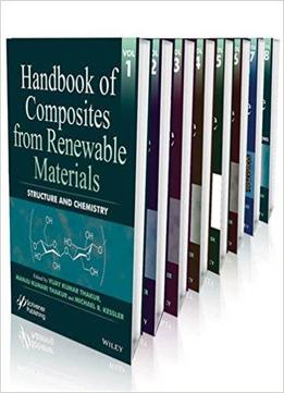 Handbook Of Composites From Renewable Materials: Set, Volumes 1 - 8