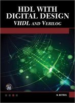 Hdl With Digital Design: Vhdl And Verilog