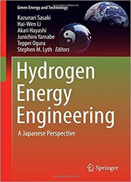 Hydrogen Energy Engineering: A Japanese Perspective