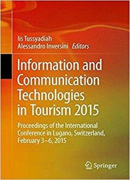 Information And Communication Technologies In Tourism 2015