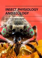 Insect Physiology And Ecology