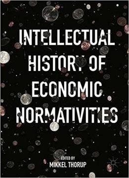 Intellectual History Of Economic Normativities