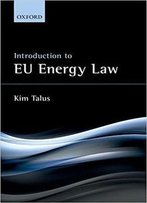 Introduction To Eu Energy Law