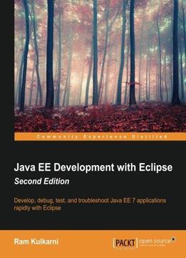 Java Ee Development With Eclipse, 2nd Edition