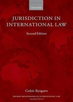 Jurisdiction In International Law, 2 Edition