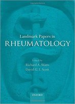 Landmark Papers In Rheumatology