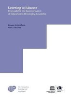 Learning To Educate: Proposals For The Reconstruction Of Education In Developing Countries