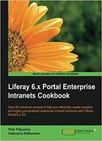 Liferay 6.X Portal Enterprise Intranets Cookbook