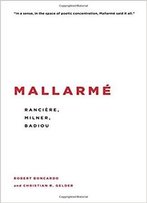 Mallarmé: Rancière, Milner, Badiou (Insolubilia: New Work In Contemporary Philosophy)
