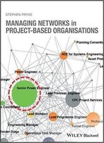 Managing Networks In Project-Based Organisations