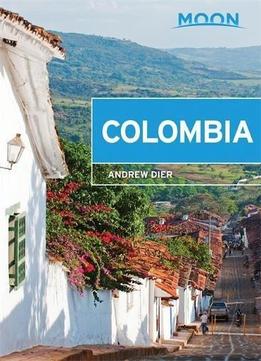 Moon Colombia (travel Guide)