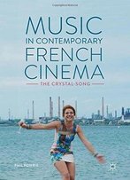 Music In Contemporary French Cinema: The Crystal-Song