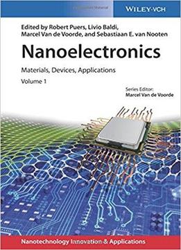 Nanoelectronics: Materials, Devices, Applications