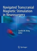 Navigated Transcranial Magnetic Stimulation In Neurosurgery