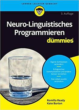 Neuro-linguistisches Programmieren Fur Dummies
