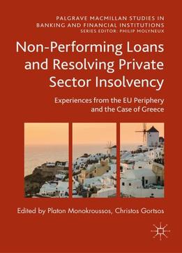 Non-performing Loans And Resolving Private Sector Insolvency