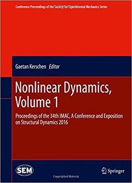Nonlinear Dynamics, Volume 1: Proceedings Of The 34th Imac